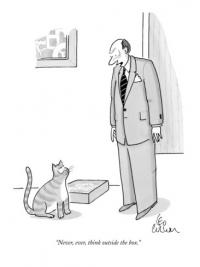 Never, ever, think outside the box.